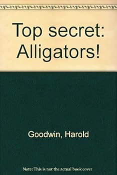 Paperback Top secret: Alligators! Book
