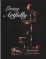 Living Artfully: Inspired by Tradition 1939710286 Book Cover
