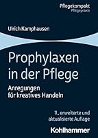 Prophylaxen in Der Pflege: Anregungen Fur Kreatives Handeln 317042842X Book Cover