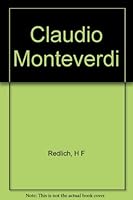 Claudio Monteverdi B000GT8LSI Book Cover