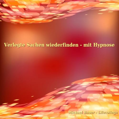 Diseño de la portada del título Verlegte Sachen wiederfinden - Mit Hypnose