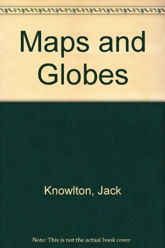 Maps and Globes 0606019022 Book Cover