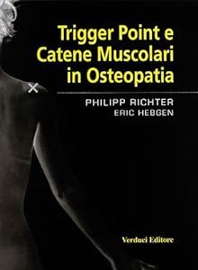 Vedi scheda su Amazon Trigger point e catene muscolari in osteopatia