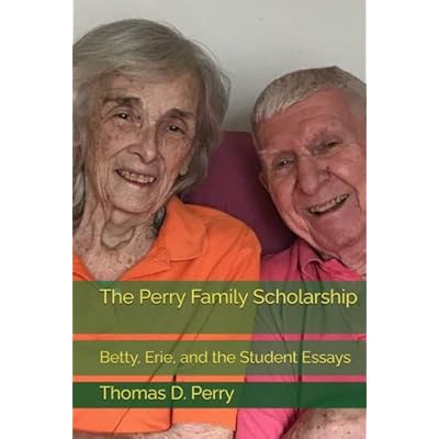 The Perry Family Scholarship: Betty, Erie, and the Student Essays