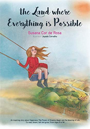The Land Where Everything is Possible