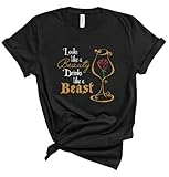 Looks Like a Beauty Drinks Like a Beast womens t-shirt tee Available in Misses and Plus Size Womans...