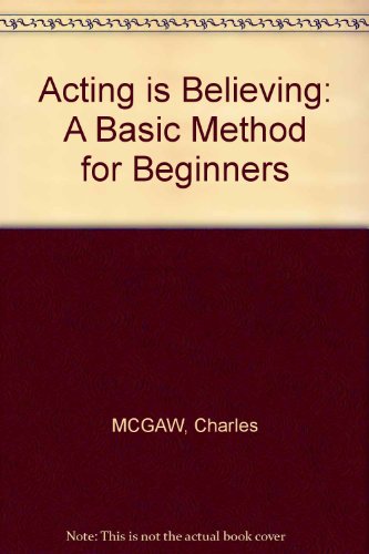 Acting is believing;: A basic method for beginners B0007DRYZO Book Cover