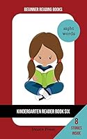 Kindergarten Reader Book Six: Sight Word Focus B08DDFWLD8 Book Cover