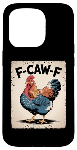 F-Caw-F Chicken FCAWF Chicken Funny Humor Japanese Art �X�}�z�P�[�X iPhone 15 Pro �p