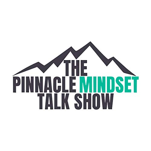 The Pinnacle Mindset Talk Show cover art