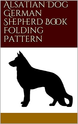 Alsatian Dog German Shepherd Book Folding Pattern (Dog Book Folding Patterns) #TOP10