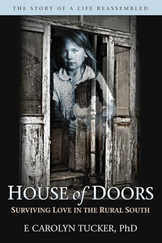 House of Doors: Surviving Love in the Rural South