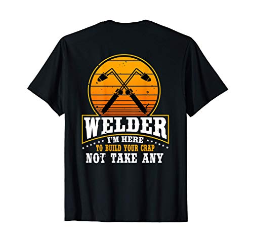 Welder Gifts Funny Welding Image On Back Of Shirt Maglietta
