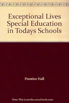 Hardcover Exceptional Lives Special Education in Todays Schools Book