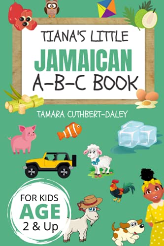 Tiana'S Little Jamaican A-B-C Book