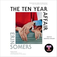 The Ten Year Affair Audiolibro Por Erin Somers arte de portada