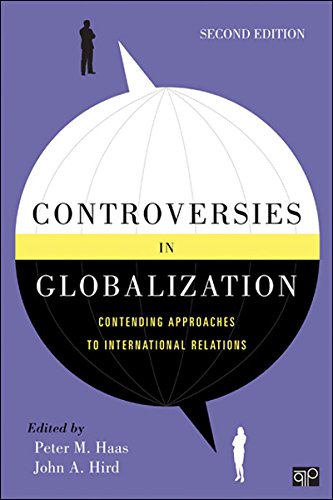 Controversies in Globalization: Contending Approaches to International Relations