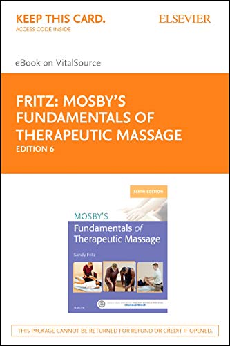 Mosby's Fundamentals of Therapeutic Massage - Elsevier eBook on VitalSource (Retail Access Card): Mosby's Fundamentals of Therapeutic Massage - Elsevier eBook on VitalSource (Retail Access Card)
