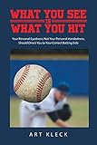 What You See Is What You Hit