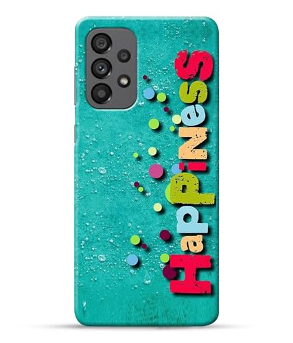 Image of Happiness Happy Printed Hard Back Case Cover Compatible for Samsung Galaxy A73 5G / Samsung A73 5G (Multicolor) - D1670