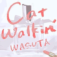 Cat Walkin' / ��[����