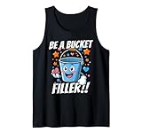 Awesome Be a Bucket Filler