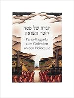 Die Wolloch-Haggada: Passa-Haggada Zum Gedenken an Den Holocaust 3923095988 Book Cover