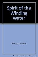Spirit of the Winding Water 0682493457 Book Cover