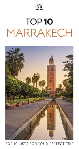 DK Top 10 Marrakech: Top 10 lists for your perfect trip, plus an all-weather folded map (Pocket Travel Guide)