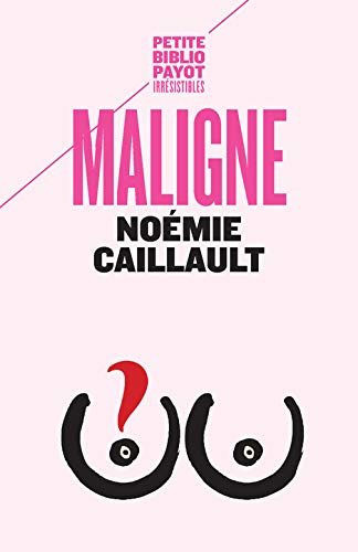 MALIGNE (PETITE BIBLIOTHEQUE PAYOT)
