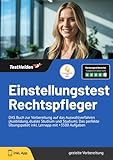 Rechtspfleger Einstellungstest : DAS Buch zur Vorbereitung auf das Auswahlverfahren (Ausbildung, duales Studium und Studium). Das perfekte Übungspaket inkl. Lernapp mit +3500 Aufgaben