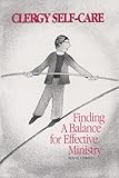 Clergy Self-Care: Finding a Balance for Effective Ministry