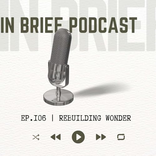 Ep 107 - Rebuilding Wonder