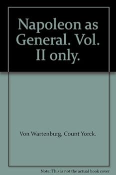 Hardcover Napoleon as General. Vol. II only. Book