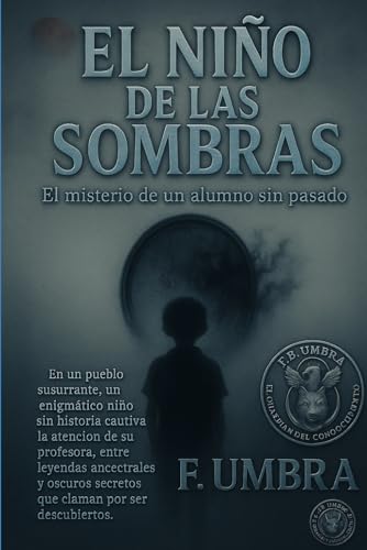 El Niño de las Sombras: El misterio de un alumno sin pasado