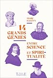 14 grands génies entre science et spiritualité