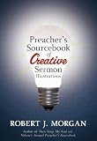Preacher's Sourcebook of Creative Sermon Illustrations