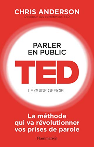 無料電子書籍 おすすめ Parler en public : TED, le guide officiel バイ