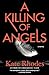 A Killing of Angels: A Thriller (Alice Quentin Series Book 2)