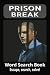 Produktbild Prison Break Word Search Book: Print about Prison Break - 6x9 inches, 110 Pages, 50+ Puzzles ... Gift for Fans, Thriller Lovers, and More