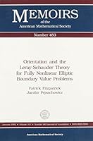 Orientation and the Leray-Schauder Theory for Fully Nonlinear Elliptic Boundary Value Problems (Memoirs of the American Mathematical Society) 0821825445 Book Cover