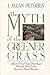 The Myth of the Greener Grass