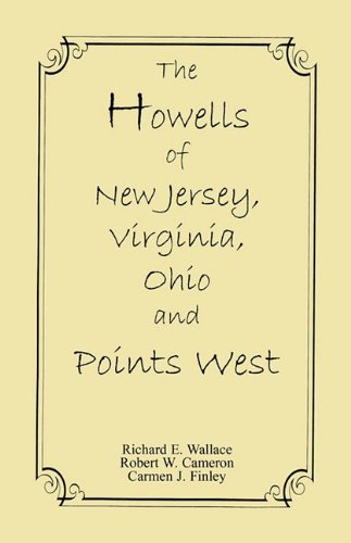 The Howells of New Jersey, Virginia, Ohio and Points West