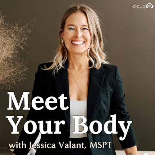 『Meet Your Body with Jessica Valant, MSPT』のカバーアート