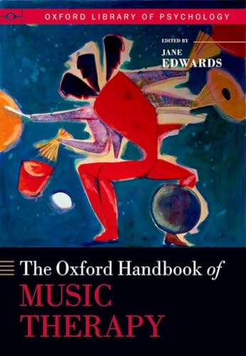 The Oxford Handbook of Music Therapy (Oxford Handbooks)