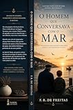 o homen que conversava com o mar (Portuguese Edition)