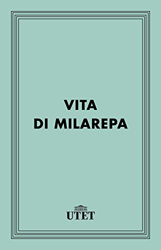 Vita di Milarepa (CLASSICI - Religioni)