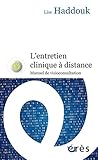  L\'entretien clinique à distance: Manuel de visioconsultation (Erès poche)