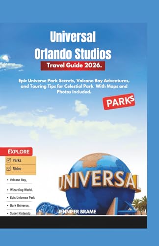 Universal Orlando Studios Travel Guide 2026: Epic Universe Park Secrets,
