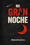 Mi gran noche